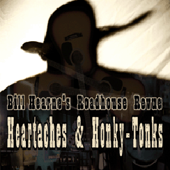 Heartaches & Honky-Tonks - 2007 - Click Image to Close